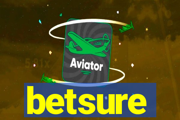 betsure