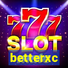 betterxc