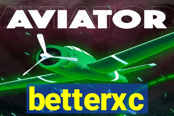 betterxc