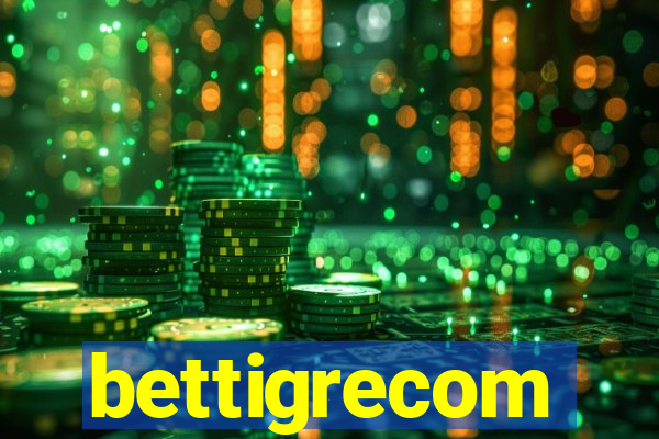 bettigrecom