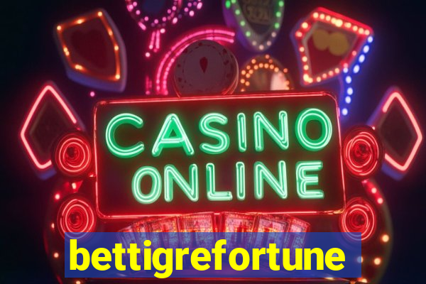 bettigrefortune