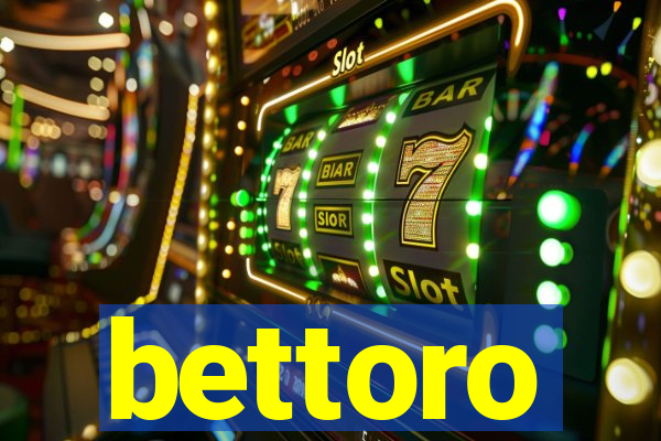 bettoro