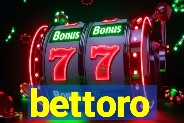 bettoro