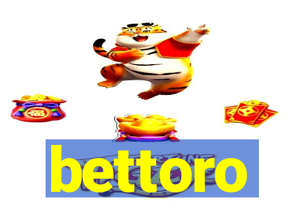 bettoro