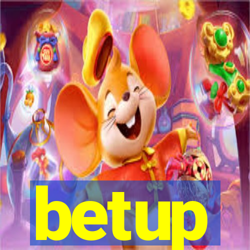 betup