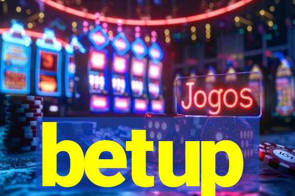 betup