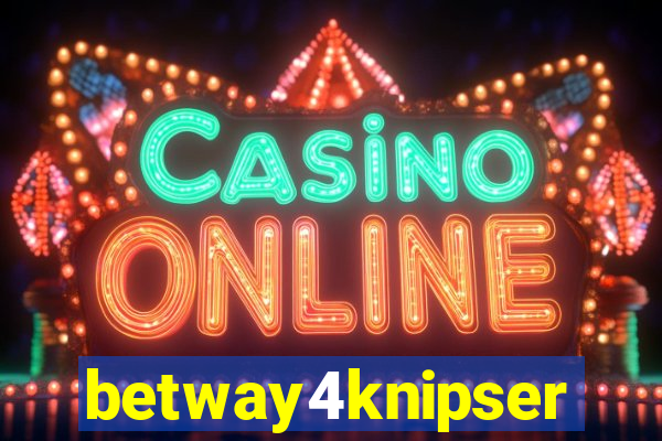 betway4knipser