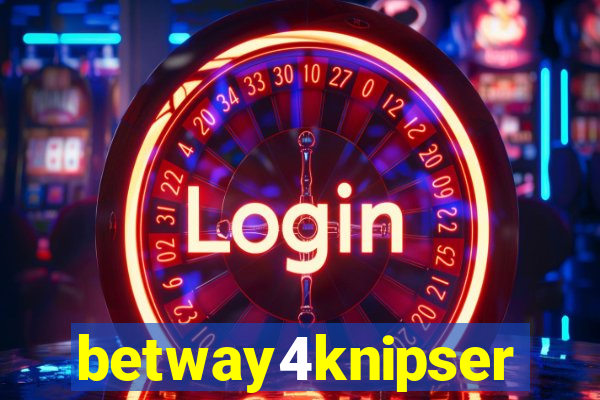 betway4knipser