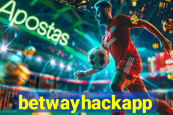 betwayhackapp