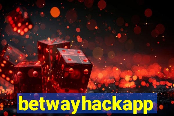 betwayhackapp