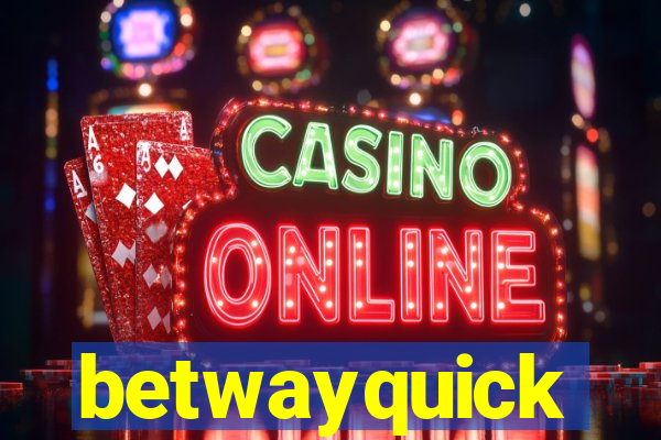 betwayquick