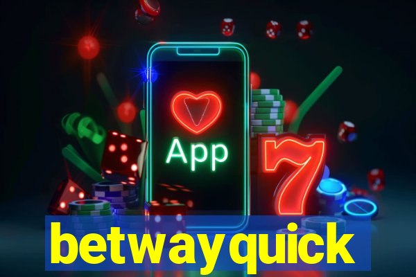 betwayquick