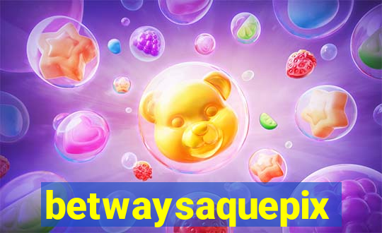 betwaysaquepix