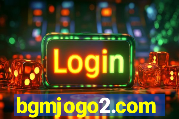 bgmjogo2.com