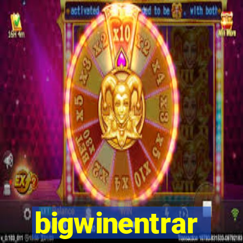 bigwinentrar