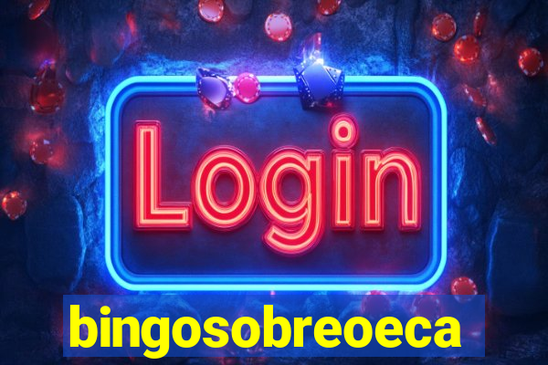 bingosobreoeca