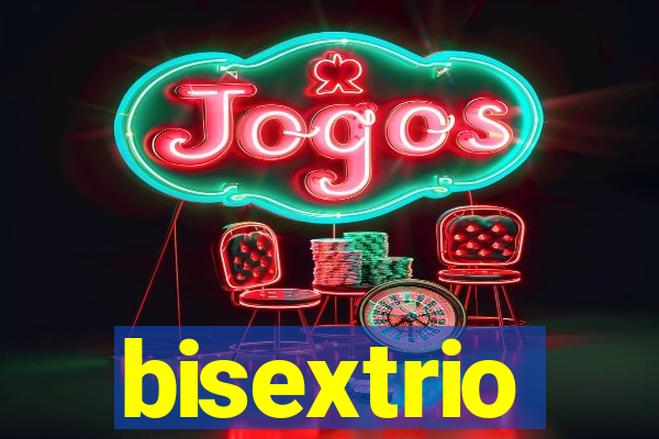 bisextrio