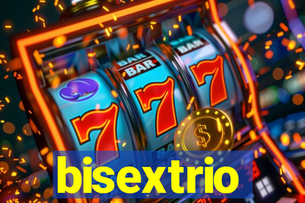 bisextrio