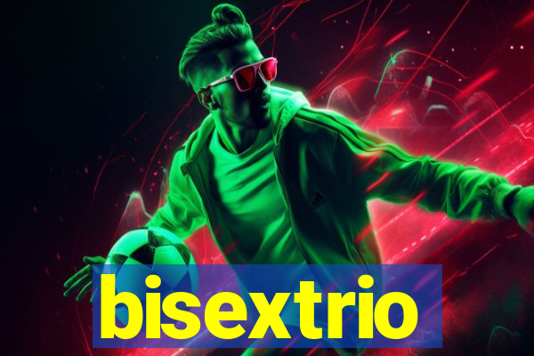 bisextrio