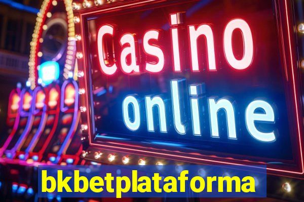 bkbetplataforma
