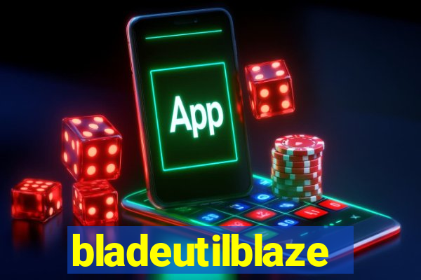 bladeutilblaze