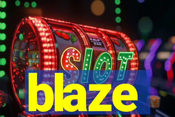 blaze
