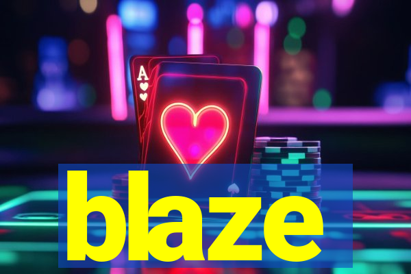 blaze