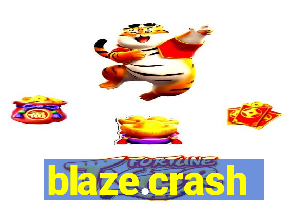 blaze.crash