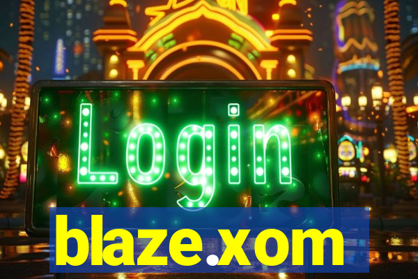 blaze.xom