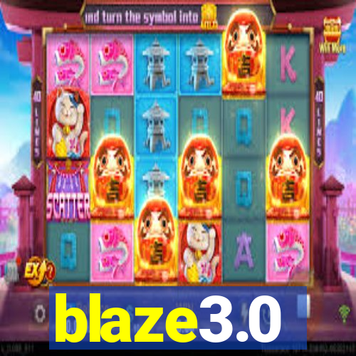 blaze3.0
