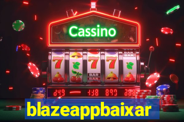 blazeappbaixar