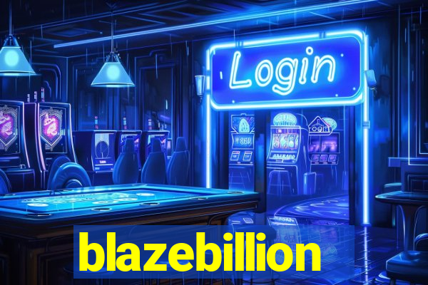 blazebillion