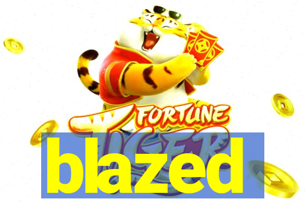 blazed