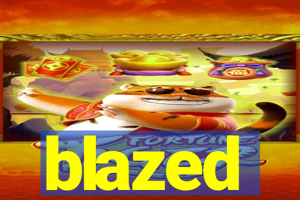 blazed