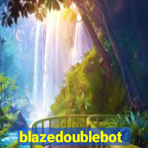 blazedoublebot