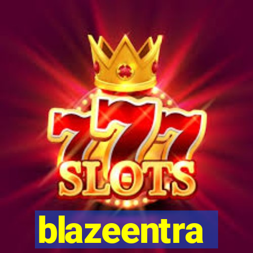 blazeentra