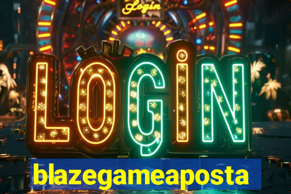 blazegameaposta