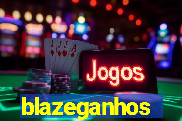 blazeganhos