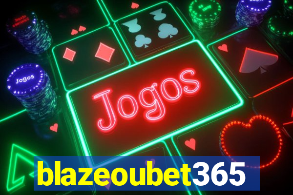blazeoubet365