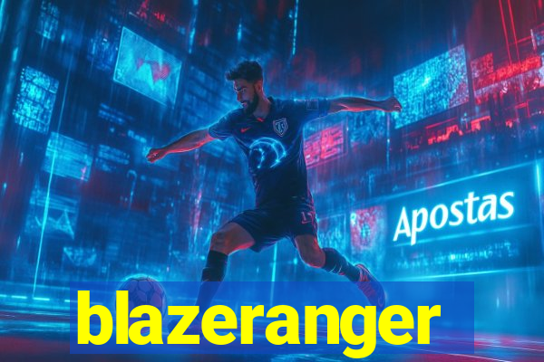 blazeranger