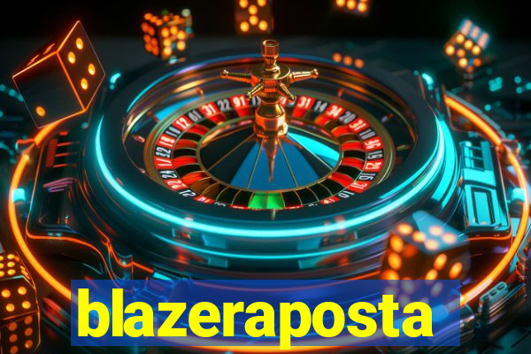blazeraposta