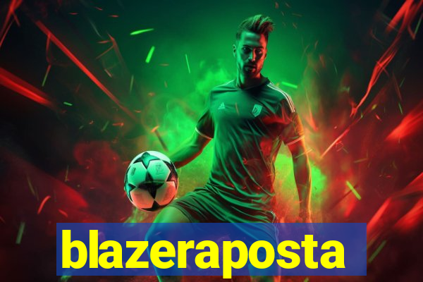 blazeraposta