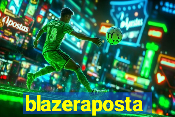 blazeraposta