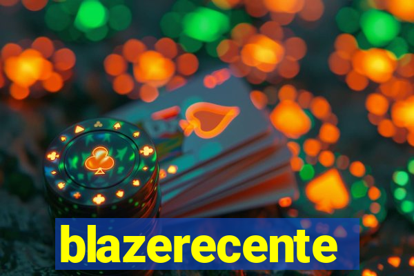blazerecente