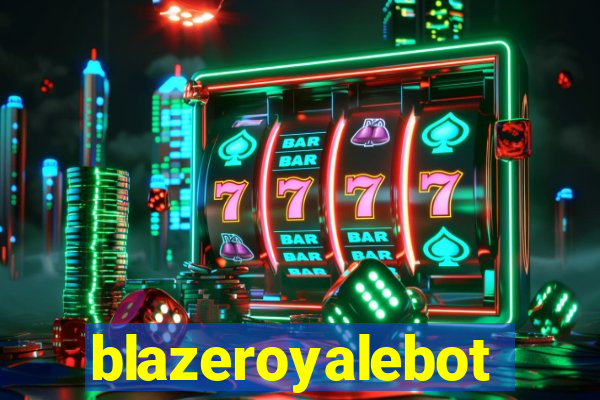 blazeroyalebot