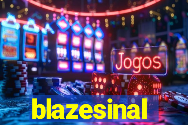 blazesinal