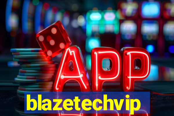 blazetechvip