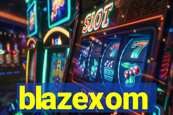 blazexom