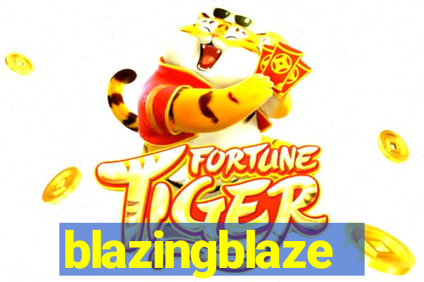 blazingblaze