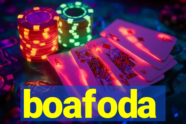 boafoda
